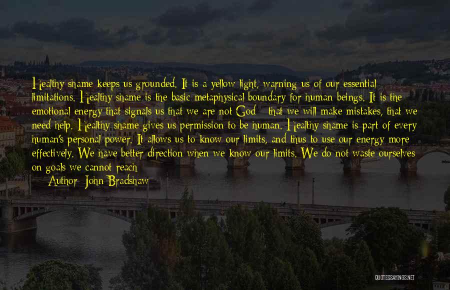 Hindi Tinuturuan Ang Puso Quotes By John Bradshaw