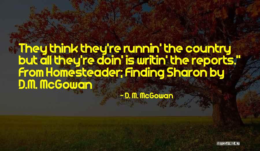 Hindinger Family In Ct Quotes By D. M. McGowan Hindinger Family In Ct Quotes By D. M. McGowan