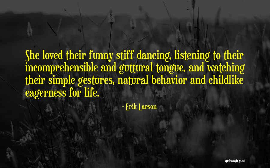 Hindistana Zg Quotes By Erik Larson