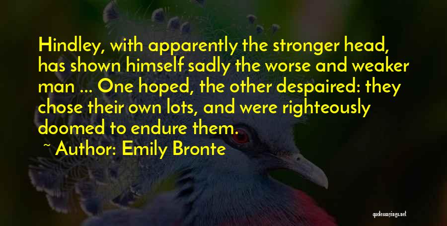 Hindley Quotes By Emily Bronte