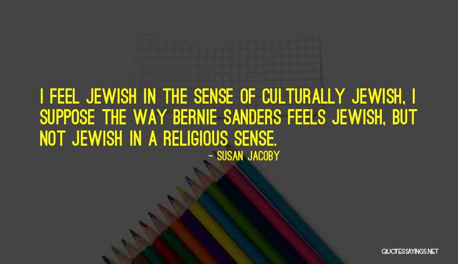 Hindoyan Pasadena Quotes By Susan Jacoby Hindoyan Pasadena Quotes By Susan Jacoby