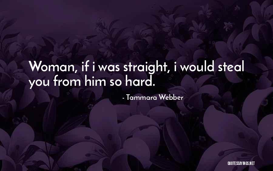 Hindquaters Quotes By Tammara Webber Hindquaters Quotes By Tammara Webber
