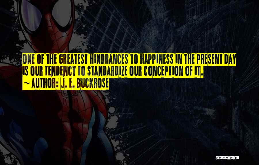 Hindrances Quotes By J. E. Buckrose