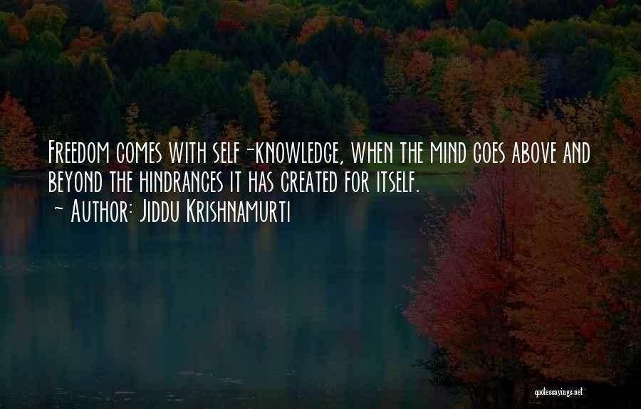 Hindrances Quotes By Jiddu Krishnamurti