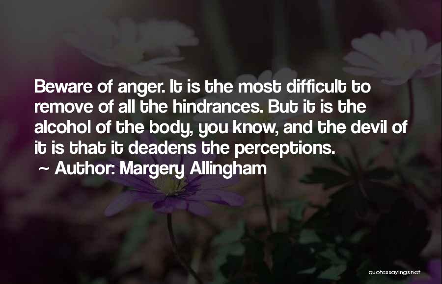 Hindrances Quotes By Margery Allingham