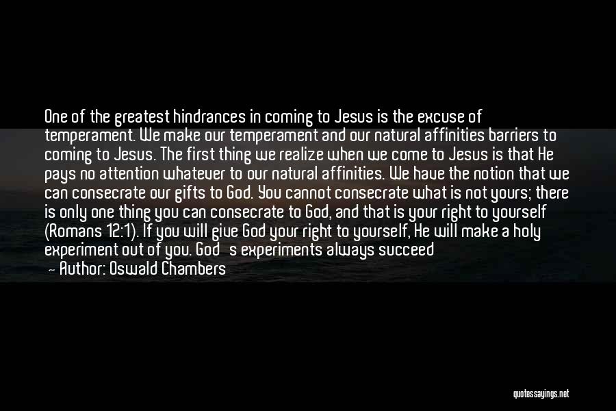 Hindrances Quotes By Oswald Chambers