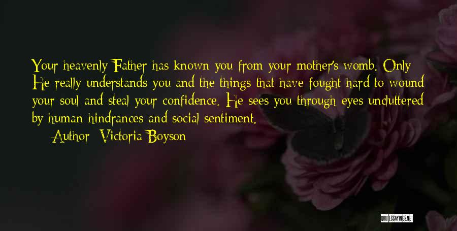 Hindrances Quotes By Victoria Boyson