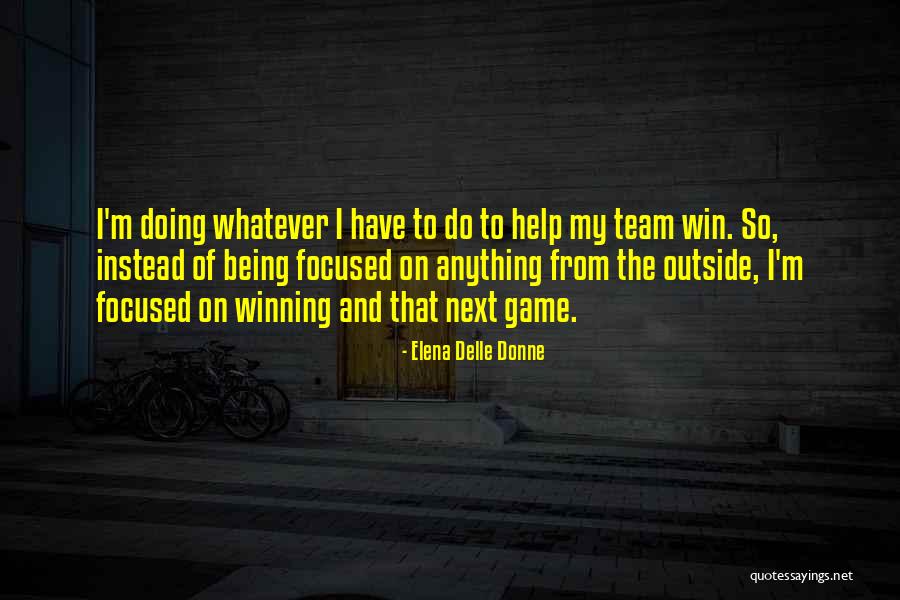 Hinds Feet And High Places Quotes By Elena Delle Donne Hinds Feet And High Places Quotes By Elena Delle Donne