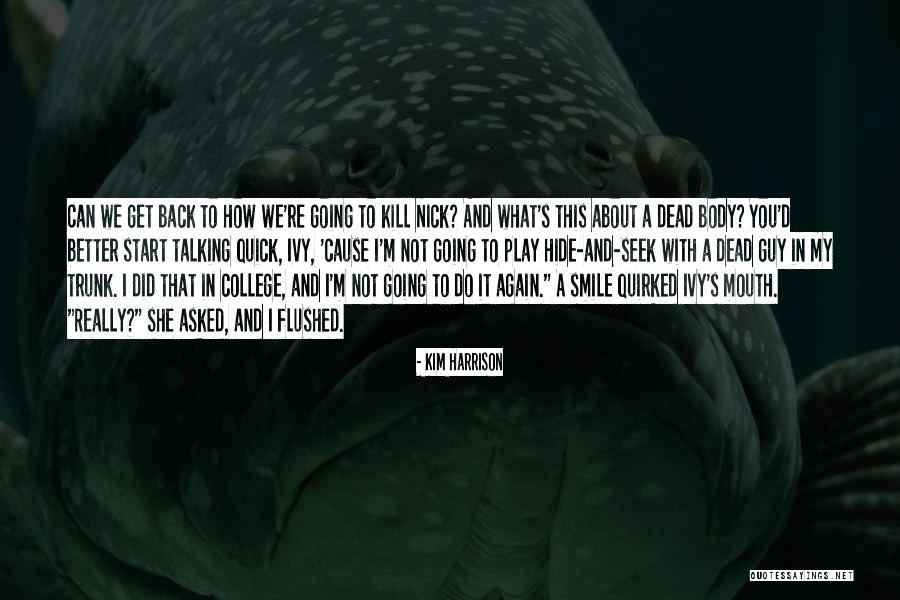 Hinds Feet Quotes By Kim Harrison Hinds Feet Quotes By Kim Harrison