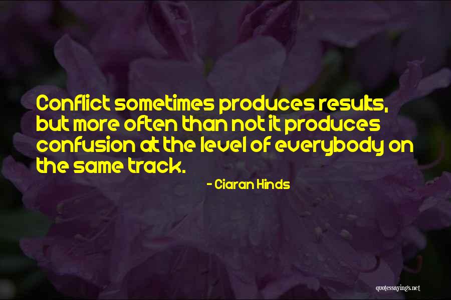 Hinds Quotes By Ciaran Hinds Hinds Quotes By Ciaran Hinds