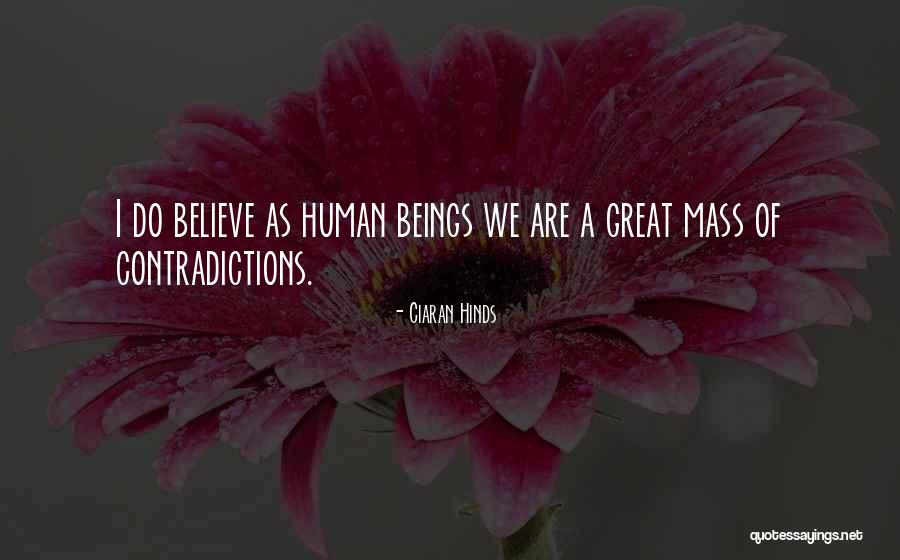 Hinds Quotes By Ciaran Hinds Hinds Quotes By Ciaran Hinds