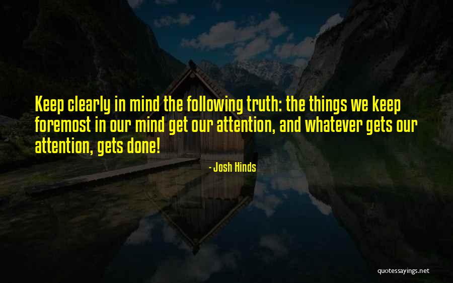 Hinds Quotes By Josh Hinds Hinds Quotes By Josh Hinds