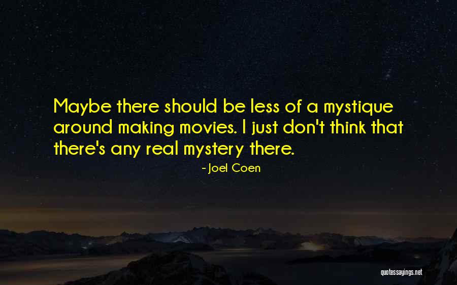 Hindsight 20 20 By Hayden Lambson Quotes By Joel Coen Hindsight 20 20 By Hayden Lambson Quotes By Joel Coen