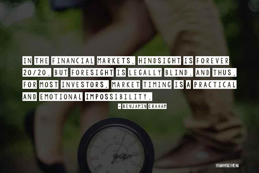 Hindsight 20/20 Quotes By Benjamin Graham Hindsight 20/20 Quotes By Benjamin Graham