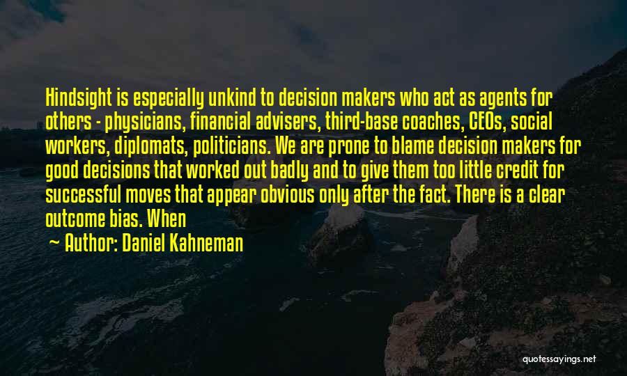 Hindsight Bias Quotes By Daniel Kahneman