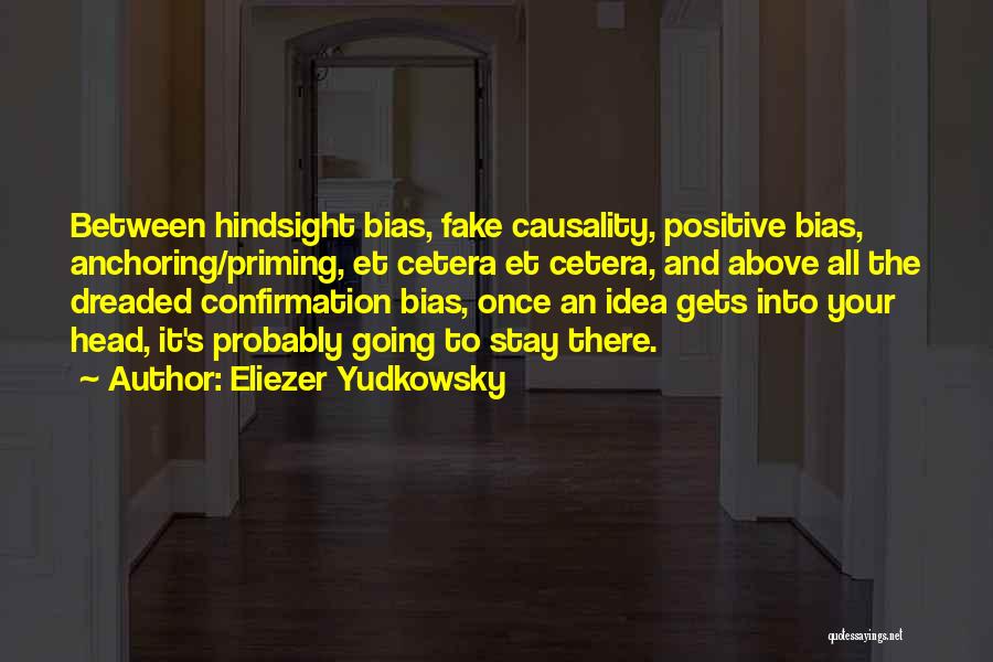 Hindsight Bias Quotes By Eliezer Yudkowsky