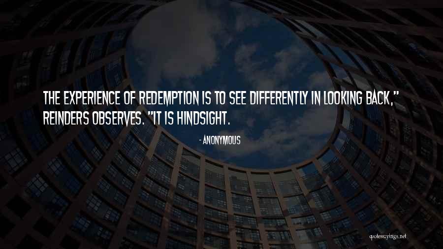 Hindsight Quotes By Anonymous Hindsight Quotes By Anonymous
