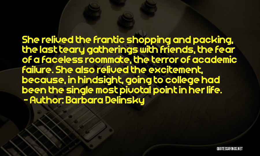 Hindsight Quotes By Barbara Delinsky