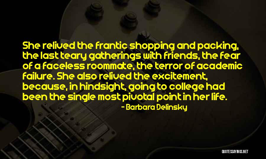 Hindsight Quotes By Barbara Delinsky Hindsight Quotes By Barbara Delinsky