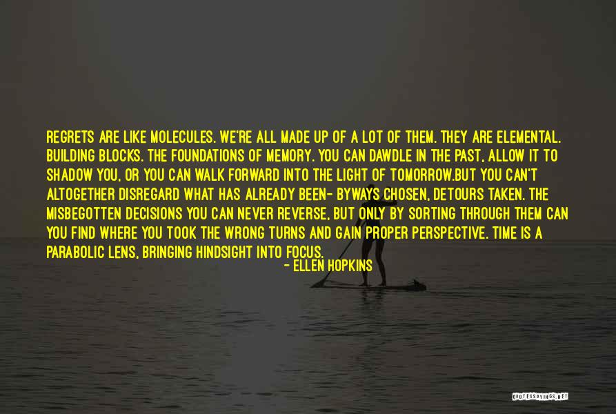 Hindsight Quotes By Ellen Hopkins Hindsight Quotes By Ellen Hopkins