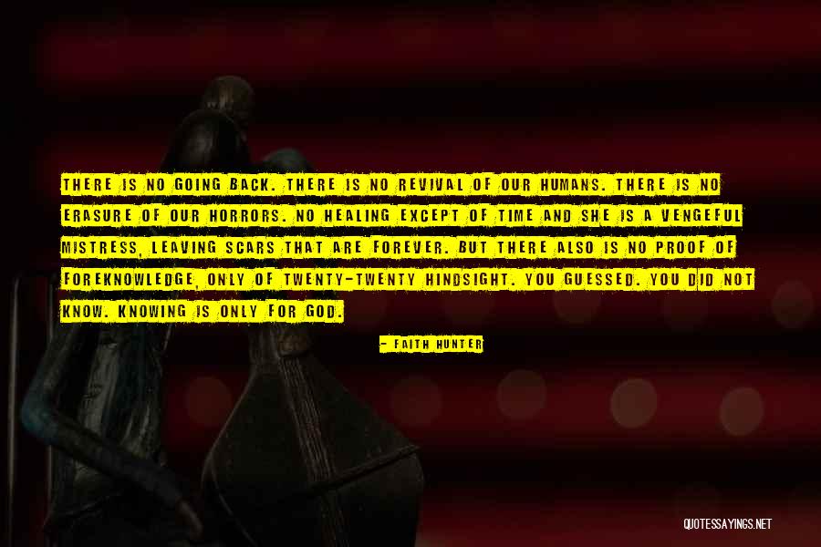 Hindsight Quotes By Faith Hunter Hindsight Quotes By Faith Hunter