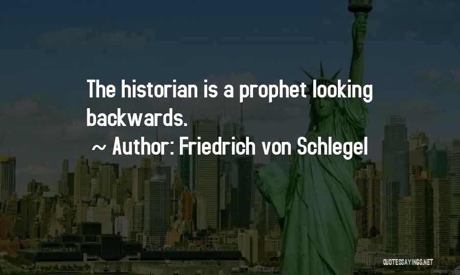 Hindsight Quotes By Friedrich Von Schlegel