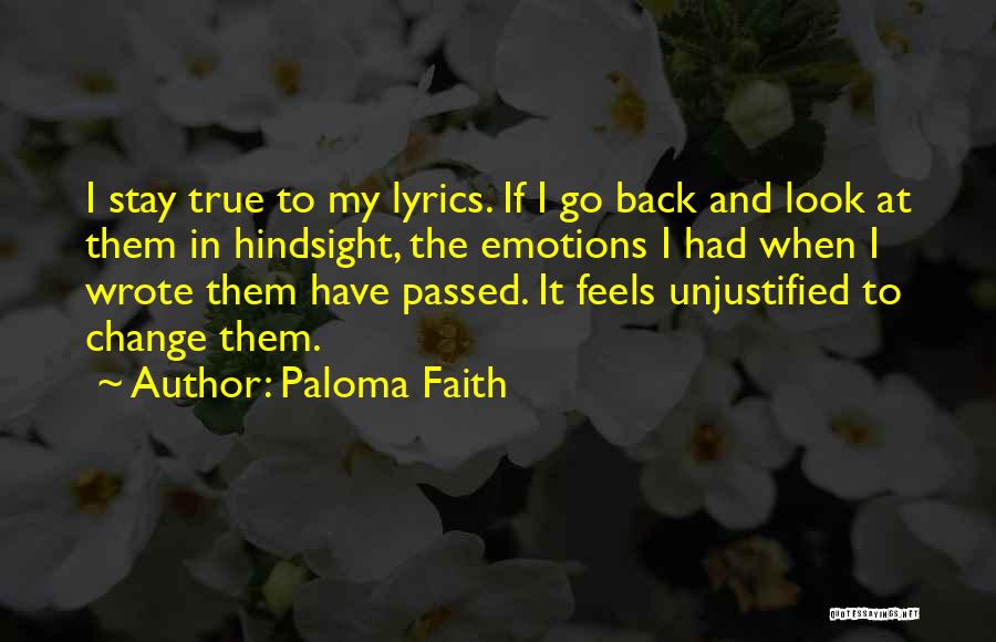 Hindsight Quotes By Paloma Faith