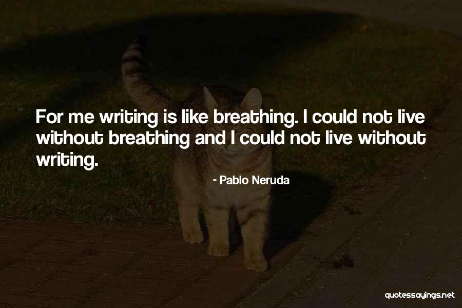 Hindson And Towns Quotes By Pablo Neruda Hindson And Towns Quotes By Pablo Neruda