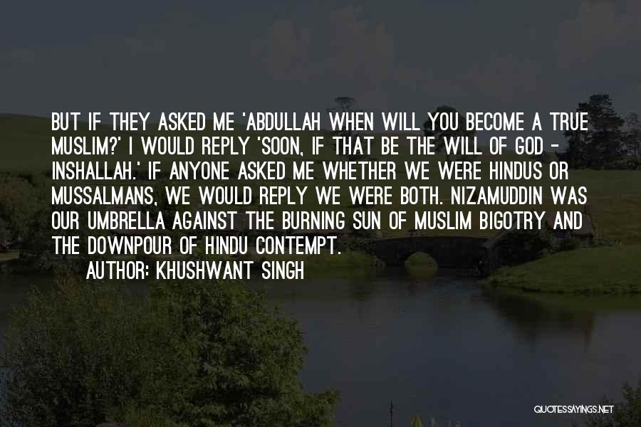 Hindu And Muslim Quotes By Khushwant Singh