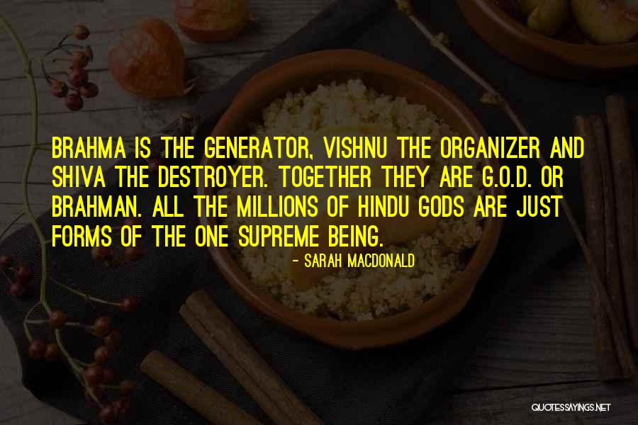 Hindu Brahman Quotes By Sarah Macdonald