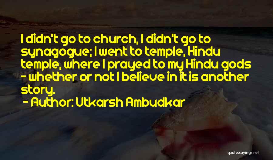 Hindu Gods Quotes By Utkarsh Ambudkar