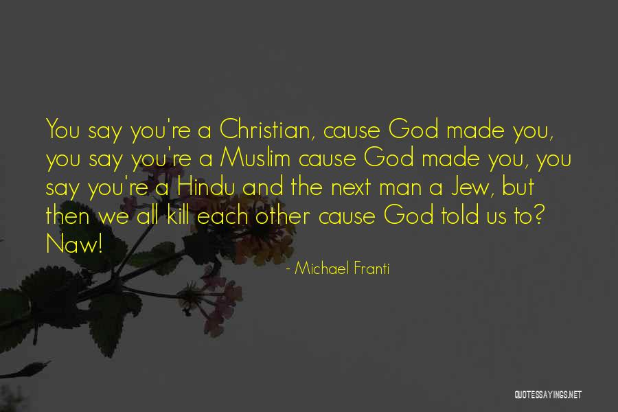 Hindu Quotes By Michael Franti