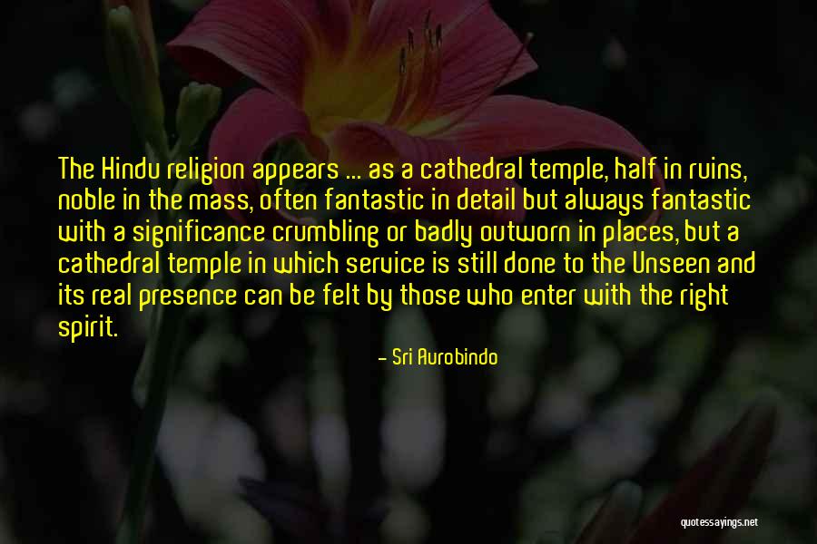 Hindu Quotes By Sri Aurobindo