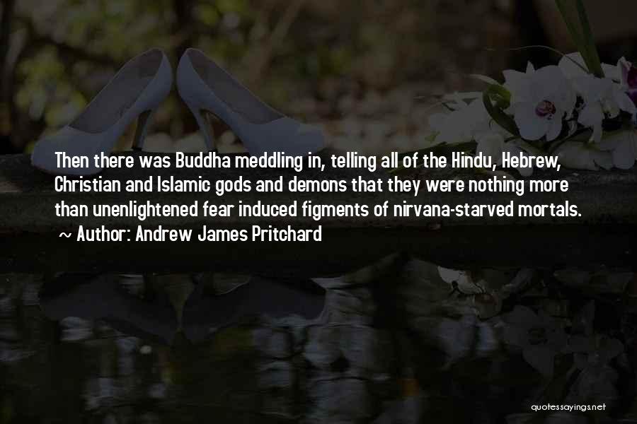 Hindu Religion Quotes By Andrew James Pritchard