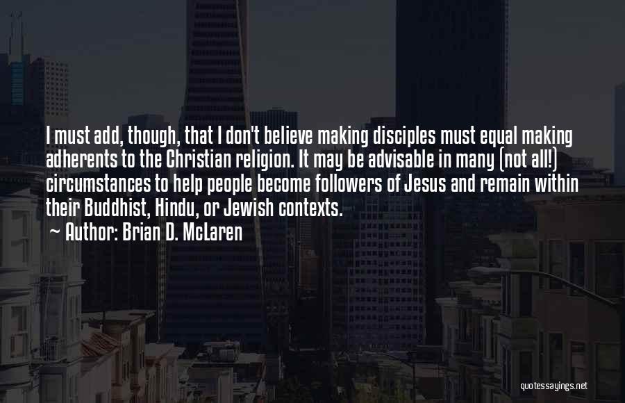 Hindu Religion Quotes By Brian D. McLaren