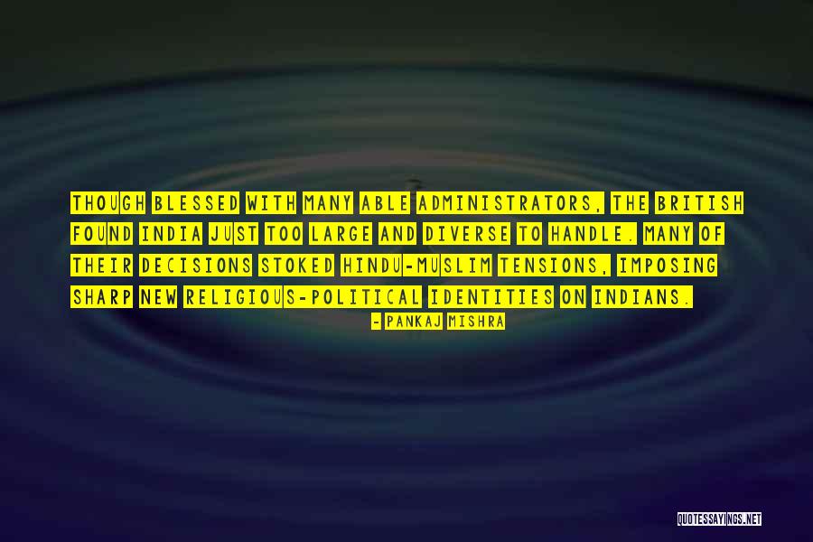 Hindu Religious Quotes By Pankaj Mishra Hindu Religious Quotes By Pankaj Mishra