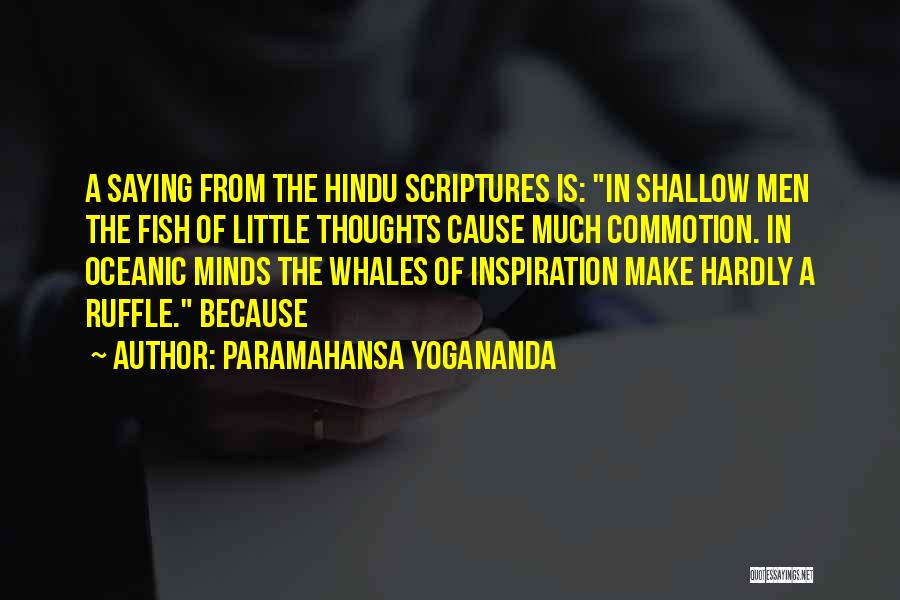 Hindu Scriptures Quotes By Paramahansa Yogananda