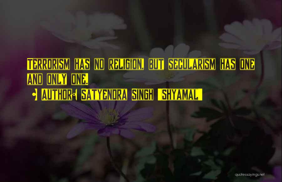 Hinduism And Islam Quotes By Satyendra Singh 'Shyamal'
