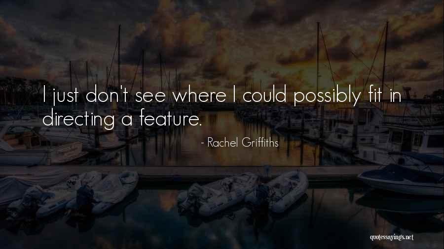 Hineni Hineni Quotes By Rachel Griffiths Hineni Hineni Quotes By Rachel Griffiths