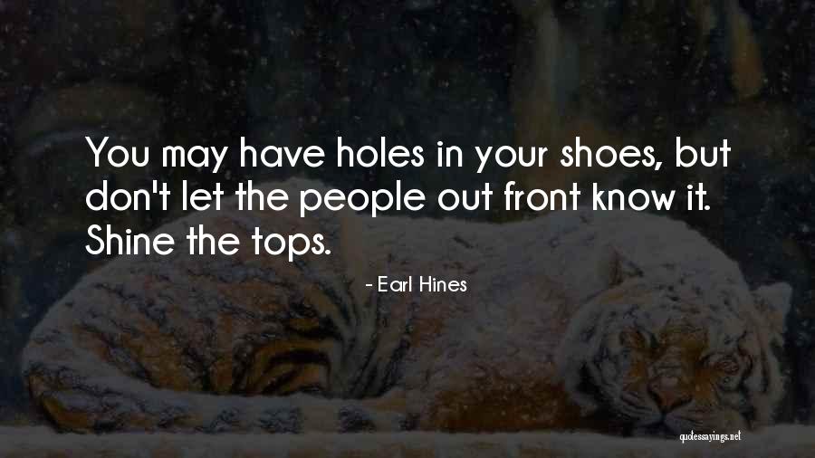 Hines Quotes By Earl Hines Hines Quotes By Earl Hines