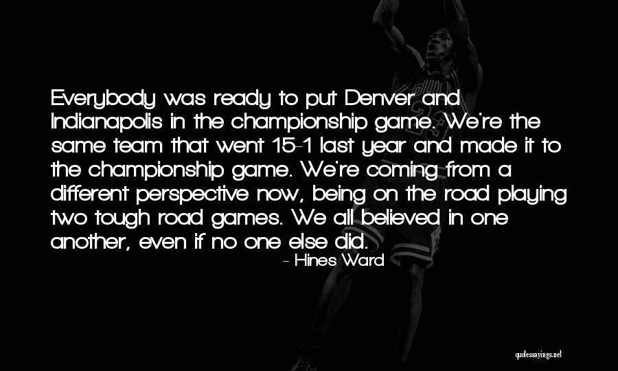 Hines Ward Quotes 1089759