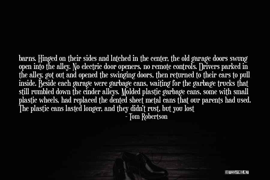 Hinged Quotes By Tom Robertson Hinged Quotes By Tom Robertson