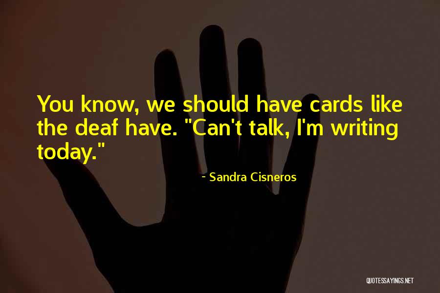Hingeley Quotes By Sandra Cisneros Hingeley Quotes By Sandra Cisneros