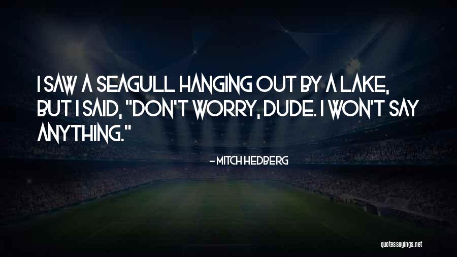 Hingene Quotes By Mitch Hedberg Hingene Quotes By Mitch Hedberg