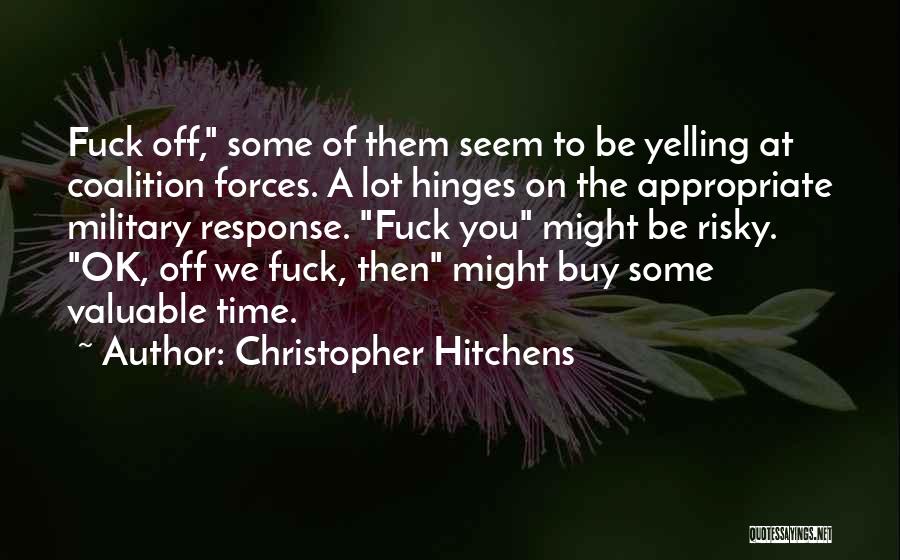 Hinges Quotes By Christopher Hitchens
