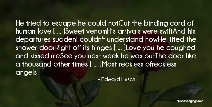 Hinges Quotes By Edward Hirsch