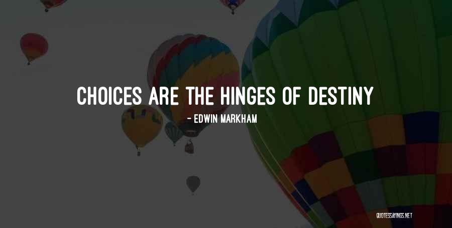 Hinges Quotes By Edwin Markham