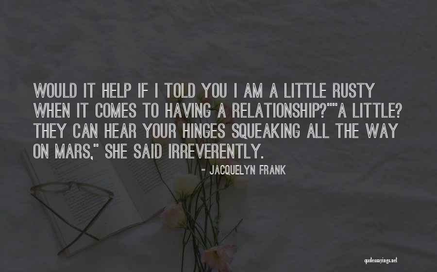 Hinges Quotes By Jacquelyn Frank Hinges Quotes By Jacquelyn Frank