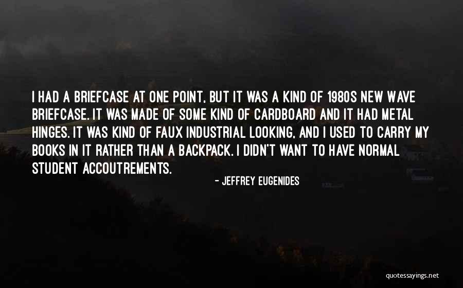 Hinges Quotes By Jeffrey Eugenides