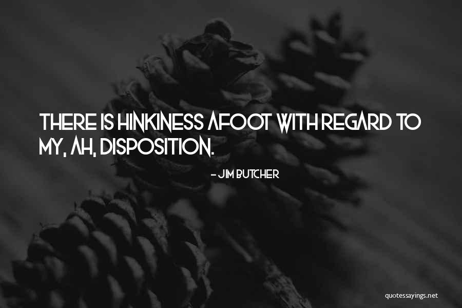 Hinkiness Quotes By Jim Butcher Hinkiness Quotes By Jim Butcher